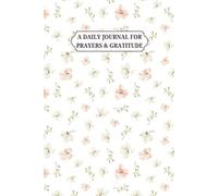 Walking by Faith- A daily Journal for Prayers & Gratitude