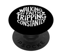 Walking By Faith Tripping Constantly Frase Divertente Fede PopSockets PopGrip Adesivo