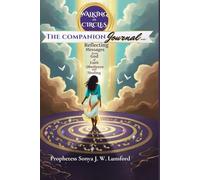 Walking in Circles: the Companion Journal: Reflecting Messages from God of Faith, Obedience, and Healing