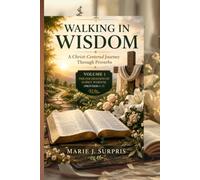 Walking in God wisdom: Centered Journey Through Proverbs