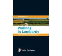 Walking in Lombardy. Guide and travel notebook