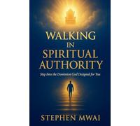 Walking in Spiritual Authority