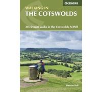 Walking in the Cotswolds: 30 circular walks in the Cotswolds AONB