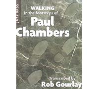 Walking in the footsteps of Paul Chambers