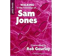 Walking in the footsteps of Sam Jones