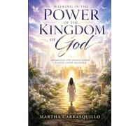 Walking in the Power of the Kingdom of God