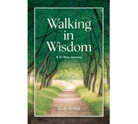 Walking in Wisdom: A 31-Day Journey