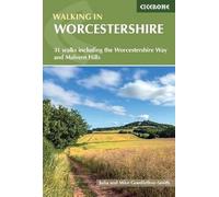 Walking in Worcestershire: 31 walks including the Worcestershire Way and Malvern Hills