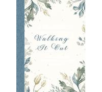 Walking It Out: A Prayer & Reflection Journal for Women Living Their Faith Daily