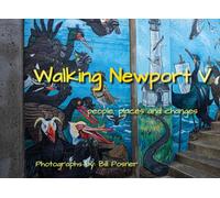 Walking Newport V: People, Places and Changes in Newport Oregon