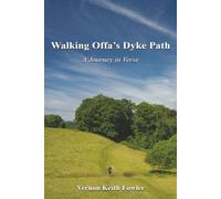 Walking Offa’s Dyke Path: A Journey in Verse