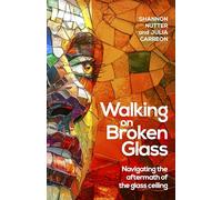 Walking on Broken Glass: Navigating the aftermath of the glass ceiling