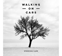 Walking on Cars - Speeding Cars