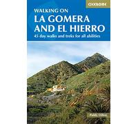 Walking on La Gomera and El Hierro: 45 day walks and treks for all abilities