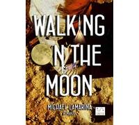 Walking on the moon