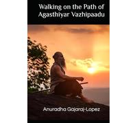 Walking on the Path of Agasthiyar Vazhipaadu