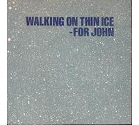 Walking On Thin Ice + Lyric Sheet