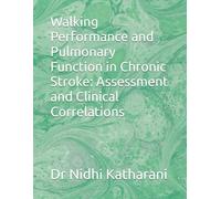 Walking Performance and Pulmonary Function in Chronic Stroke: Assessment and Clinical Correlations