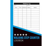 Walking Step Counter Log Book: 6x9 inches or A5 - 110 Pages