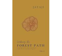 Walking the Forest Path: Volume 2