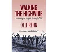 Walking the Highwire: Rebalancing the European Economy in Crisis