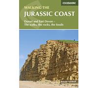 Walking the Jurassic Coast: Dorset and East Devon - The Walks, the Rocks, the Fossils (Cicerone Walking Guides)