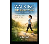 Walking the Right Way: The Best Health Practice