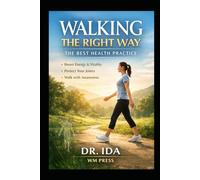 Walking the Right Way: The Best Health Practice