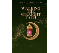 Walking the Straight Path: 30 Du'as for Guidance and Strong Iman