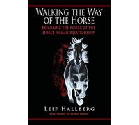 Leif Hallberg Walking the Way of the Horse (Tascabile)