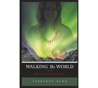Walking the World: Book One of the Migration Trilogy