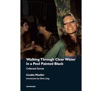 Cookie Mueller Olivia Walking Through Clear Water in a Pool Painted (Tascabile)