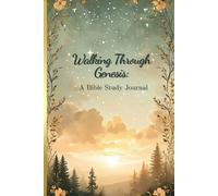 Walking Through Genesis: A Bible Study Journal