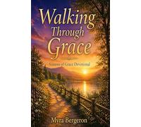 Walking Through Grace