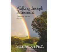 Walking through Retirement: Finding Joy, One Step at a Time