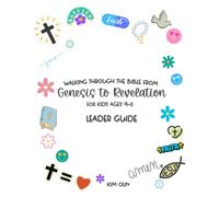 Walking Through the Bible: Genesis to Revelation: Children's Bible Study Ideal for Ages 9-11: Leader Guide