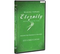 Walking Toward Eternity: Series 2 - Engaging the Struggles of Your Heart by Ascension Press