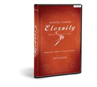 Walking Toward Eternity: Series One - Daring to Walk the Walk