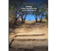 Walking Under the Direction of the Holy Spirit