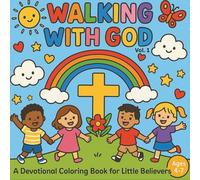 Walking With God: A Coloring Book for Little Believers