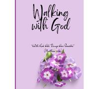 Walking with God: A Peaceful Prayer and Reflection Journal for Women.: 8.5*11 inches., 380 pages.