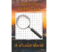 Walking With God in a Loud World: Christian devotional journal with over 50 Biblical word search puzzles | 6x9 inches, 233 pages | Inspirational Bible ... each month of the year, great Christian gift