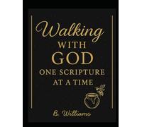 "Walking with GOD one Scripture at a Time"