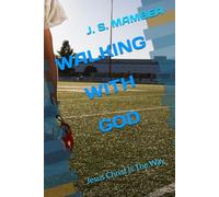 WALKING WITH GOD: The way is Jesus Christ