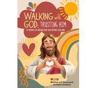 Walking with God: Trusting Him: 12 Weeks of Interactive Devotions for Kids