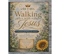Walking with Jesus: A Rustic Journey of Faith: A 30-Day Apostolic Pentecostal Devotional Journal
