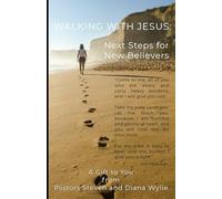 Walking with Jesus: Next Steps for New Believers