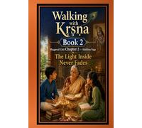 Walking with Krishna Book 2: Bhagavad Gita Chapter 2