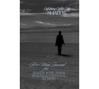Walking with My Shadow: A 13-Week Journal for Shadow Work, Inner Healing & Emotional Alchemy