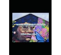 Walking with Shirley Chisholm: Reflections from my years spent in the Shirley Chisholm State Park